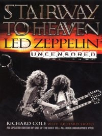 Коул Ричард, Трубо Ричард - Лестница в небеса: Led Zeppelin без цензуры