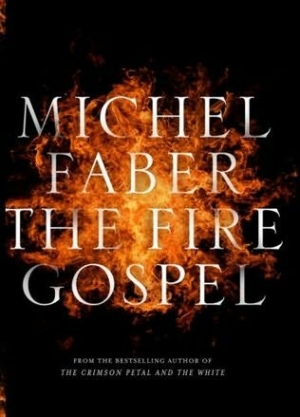 Фейбер Мишель - Евангелие огня