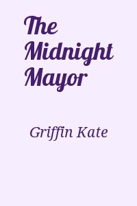 Griffin Kate - The Midnight Mayor