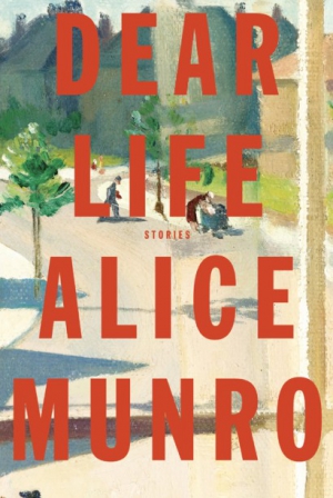 Munro Alice - Dear Life