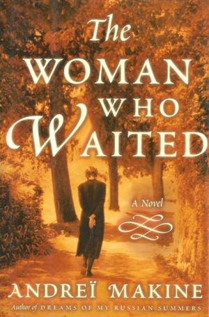 Makine Andre&iuml; - The Woman Who Waited