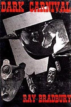 Брэдбери Рэй - Тёмный карнавал (Dark Carnival), 1947