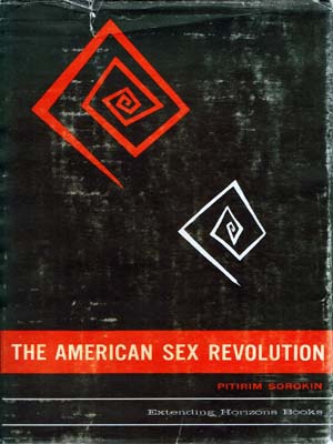 Сорокин Питирим - Американская сексуальная революция