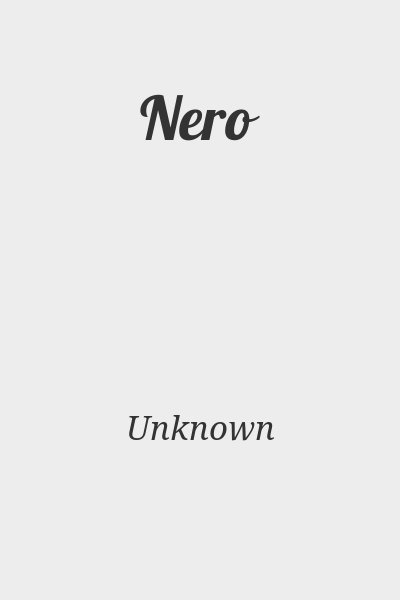Unknown - Nero