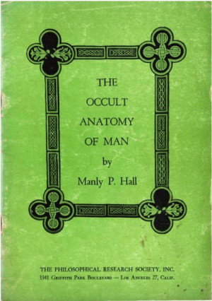 Холл Мэнли - Оккультная анатомия человека