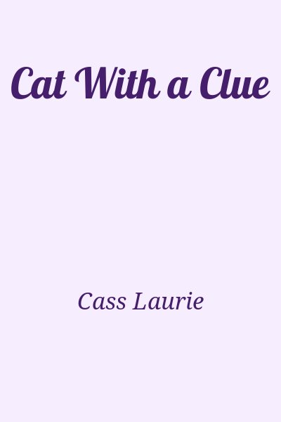 Cass Laurie - Cat With a Clue