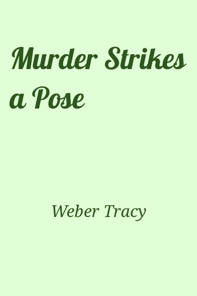 Weber Tracy - Murder Strikes a Pose