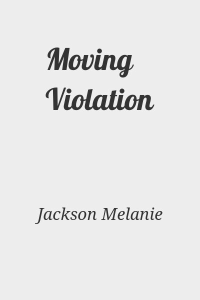 Jackson Melanie - Moving Violation