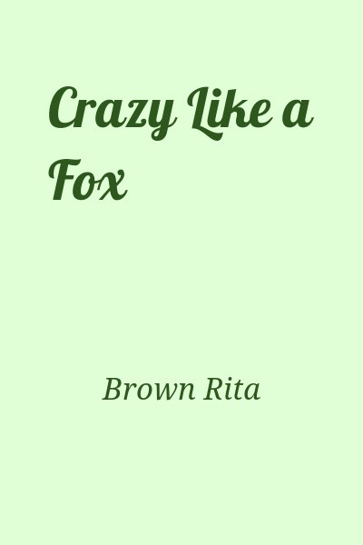 Brown Rita - Crazy Like a Fox