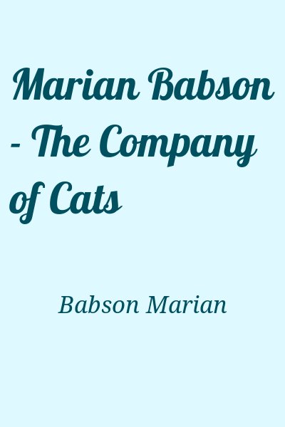 Babson Marian - Marian Babson - The Company of Cats