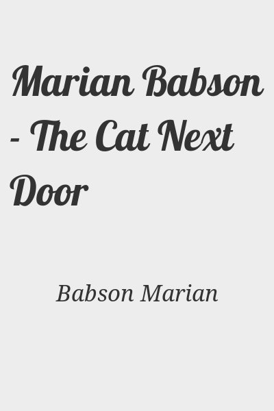 Babson Marian - Marian Babson - The Cat Next Door