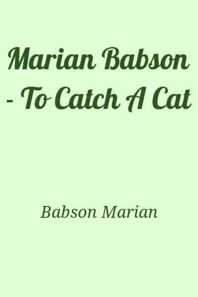 Babson Marian - Marian Babson - To Catch A Cat