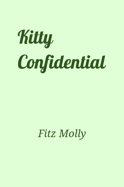 Fitz Molly - Kitty Confidential