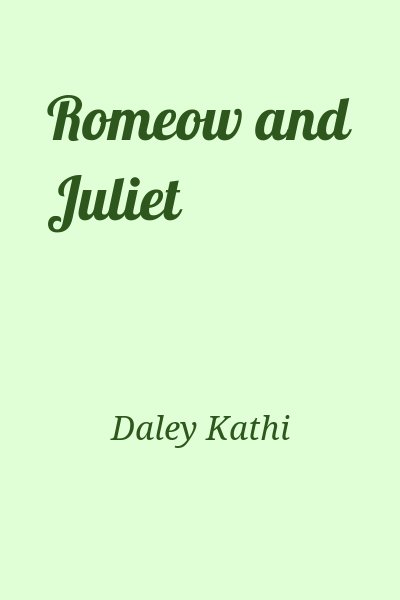 Daley Kathi - Romeow and Juliet